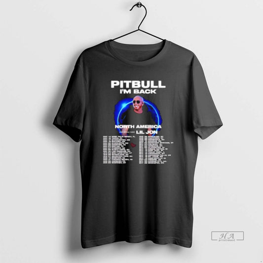 Official Pitbull Im Back North America Tour 2026 T-Shirts, Hoodie, Sweatshirt | InkThreadWorks.com