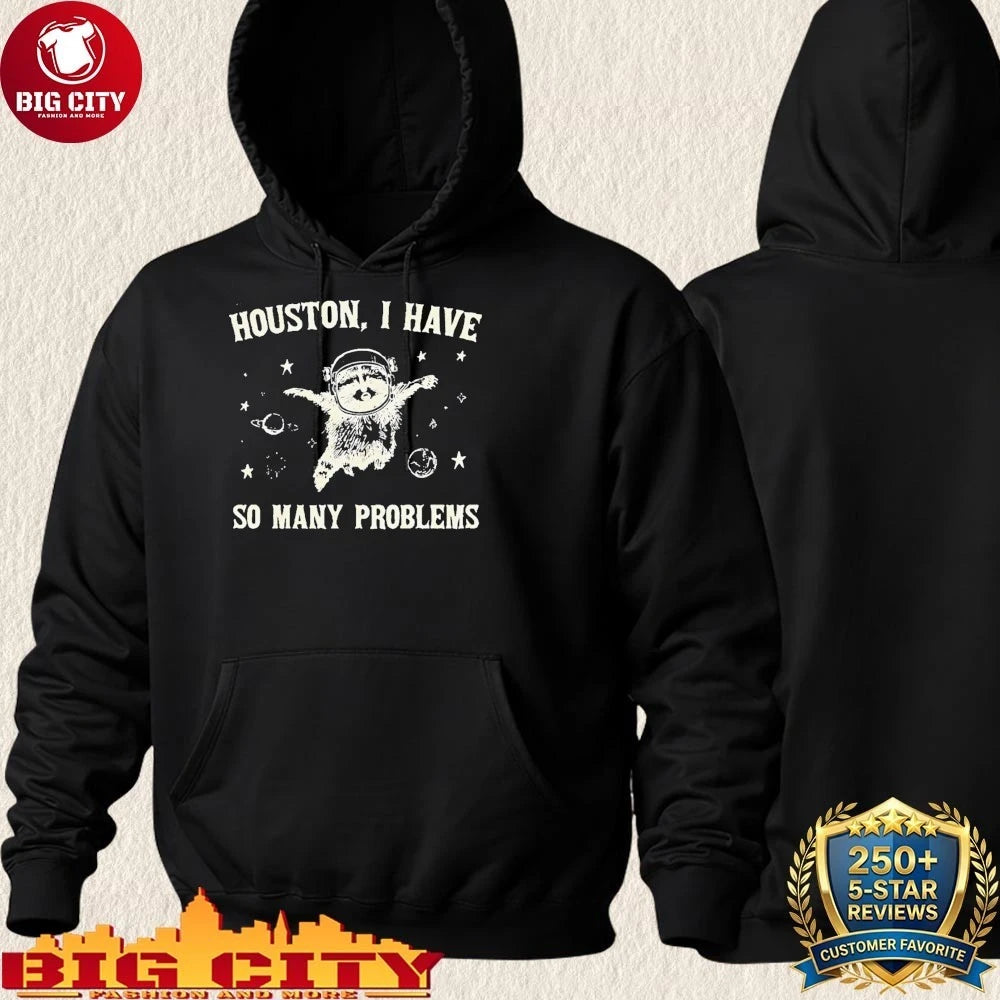 Official Raccoon in space Houston I have so many problems retro 90s graphic shirt