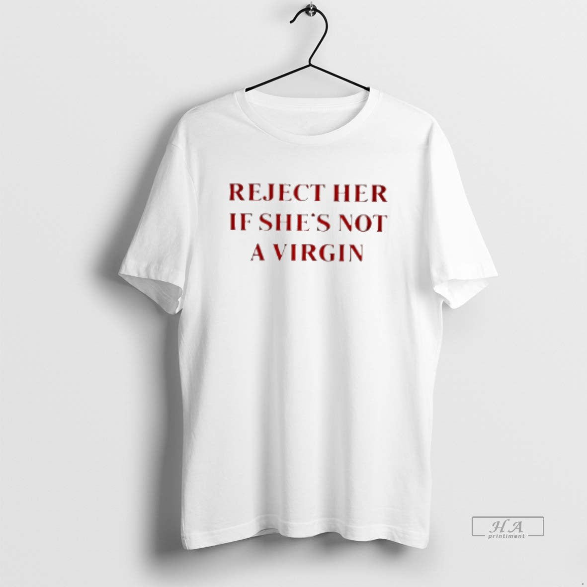 Official Reject Her If Shes Not A Virgin Outdated Thinking T-Shirts, Hoodie, Sweatshirt | InkThreadWorks.com