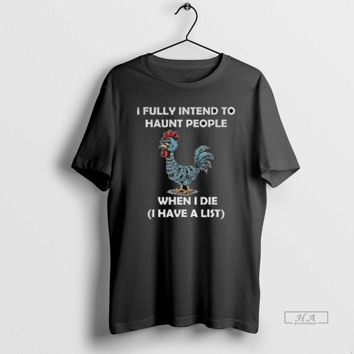 Official Rooters I Fully Intend To Haunt People When I Die I Have A List T-Shirts, Hoodie, Sweatshirt | InkThreadWorks.com