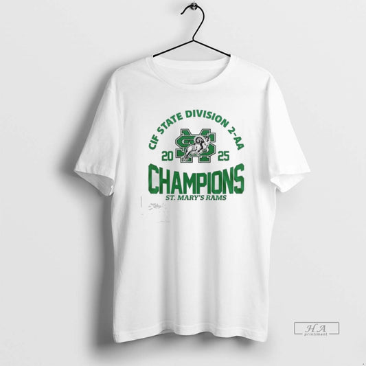 Official Saint Marys Ram Cif State Division 2 Aa Champions 2025 T-Shirts, Hoodie, Sweatshirt | InkThreadWorks.com