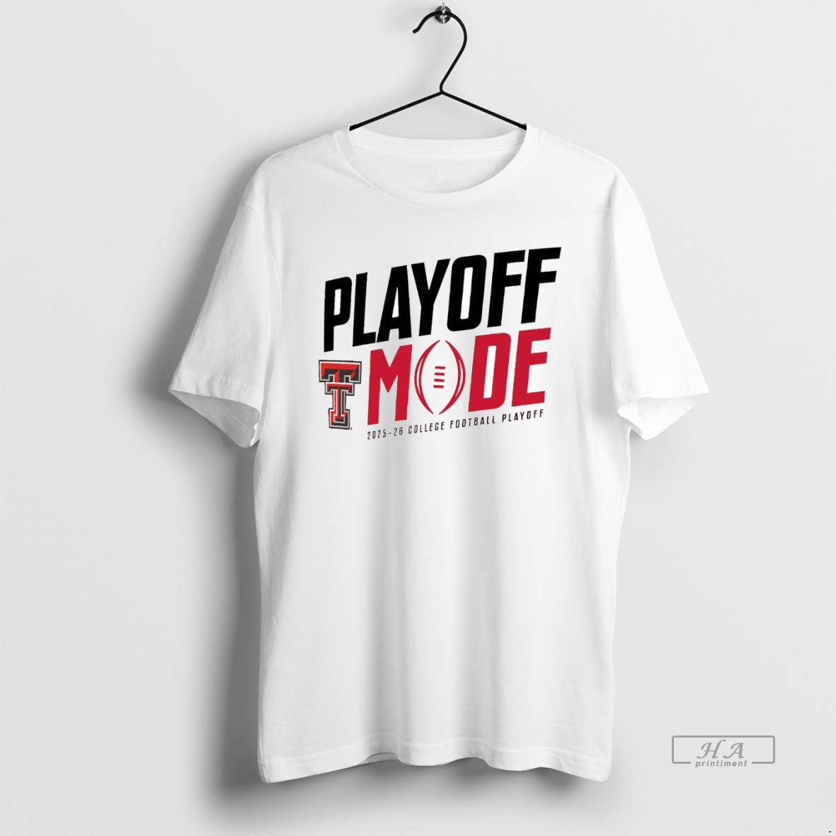 Official Texas Tech Red Raiders Playoff Mode 2025 26 College Football Playoff T-Shirts, Hoodie, Sweatshirt