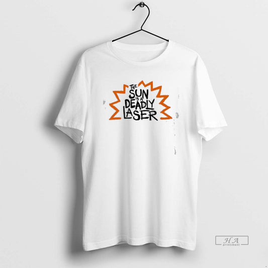 Official Sun Is Deadly Laser T-Shirts, Hoodie, Sweatshirt