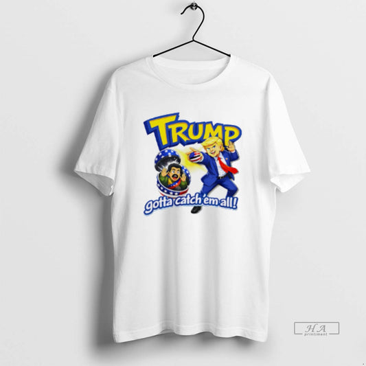 Official Trump Gotta Catch Em All Nicolas Maduro T-Shirts, Hoodie, Sweatshirt | InkThreadWorks.com
