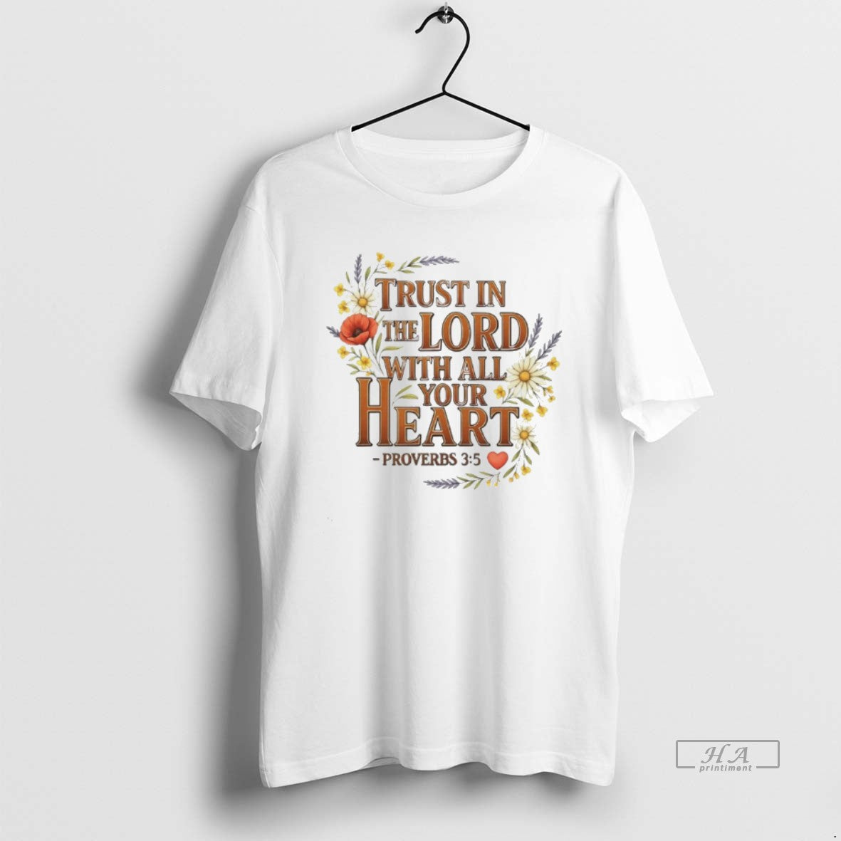 Official Trust In The Lord With All Your Heart Floral T-Shirts, Hoodie, Sweatshirt | InkThreadWorks.com