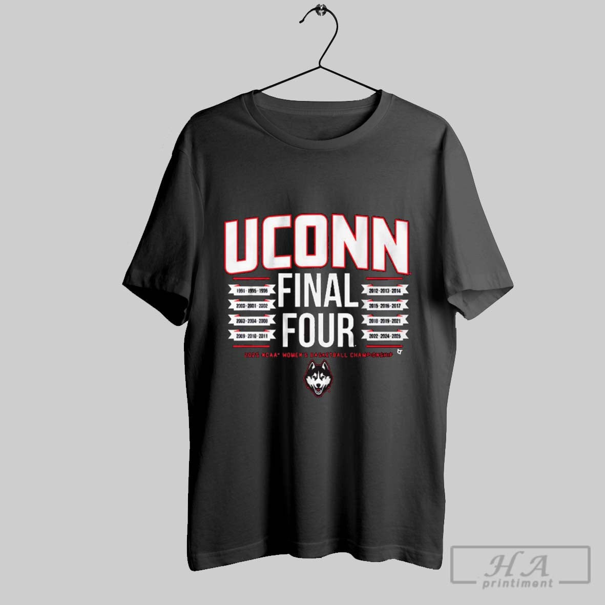 Official Uconn Huskies 2025 Ncaa Womens Basketball Championship All Time Final Fours 1991 2025