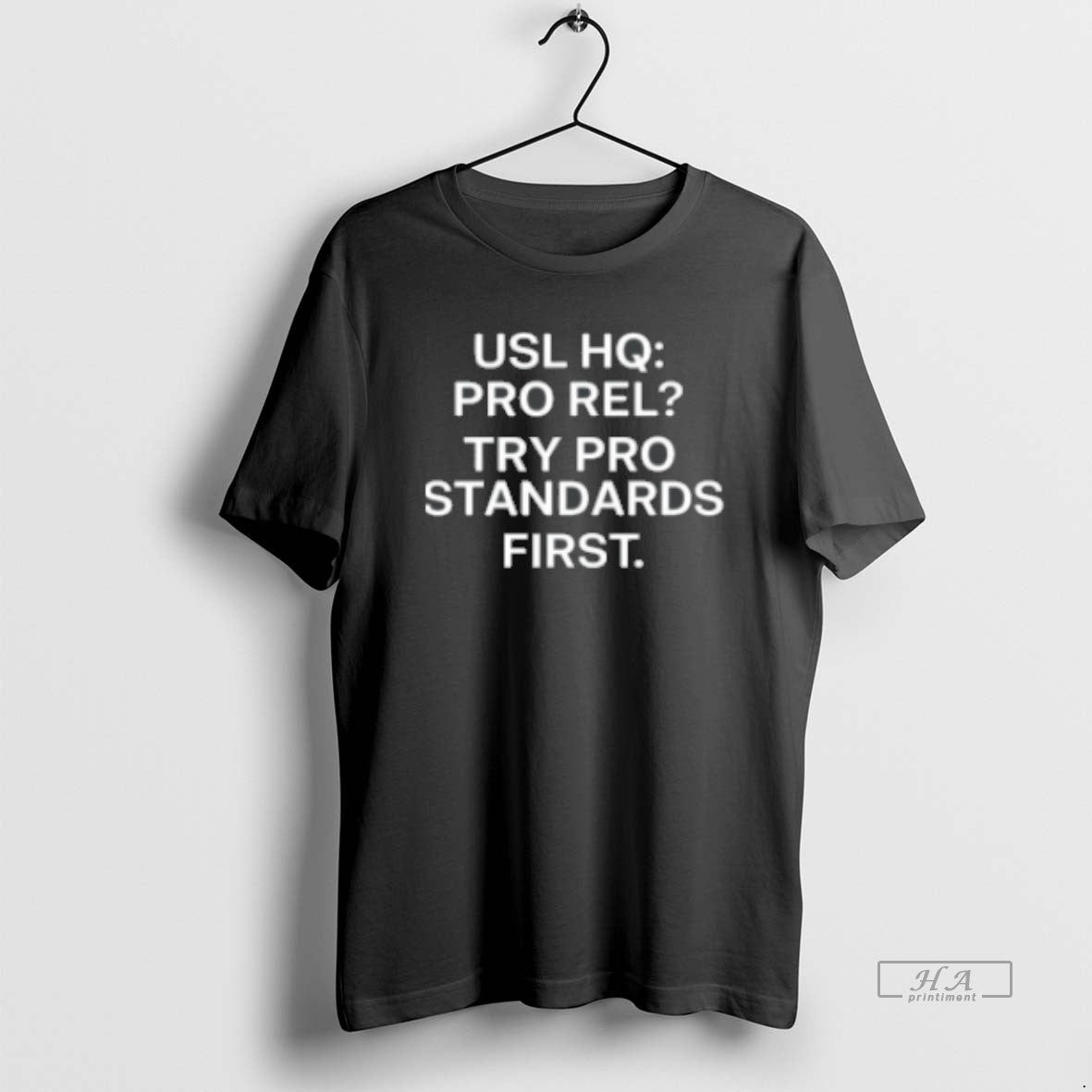 Official Usl Hq Pro Rel Standards First Classic Womens T-Shirts, Hoodie, Sweatshirt | InkThreadWorks.com