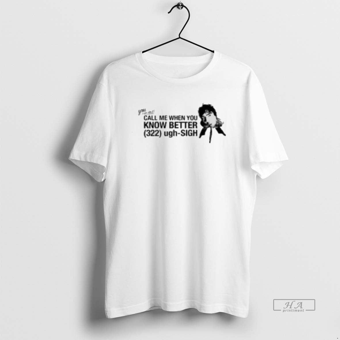 Official Youan Do It Call Me When You Know Better 322 Ugh Sigh Classic Womens T-Shirts, Hoodie, Sweatshirt