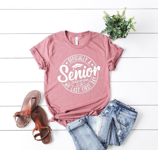 Officially A Senior Class Of 2025 Shirt, Last First Day 2025, My Last First Day, Back To School Shirt, Our Final Chapter, Graduation Shirt,