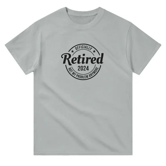 Officially Retired 2024 Not My Problem Anymore Retirement Shirt, Gift For Person Retiring in 2024, Retirement Present...
