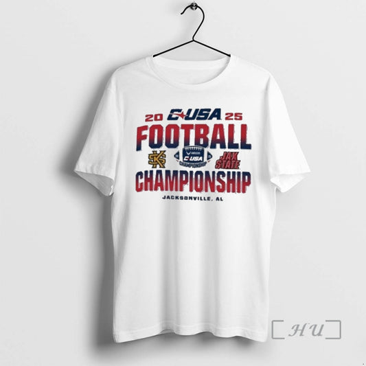 Officials 2025 C Usa Football Championship Jacksonville State Vs T-Shirts, Hoodie, Sweatshirt | InkThreadWorks.com