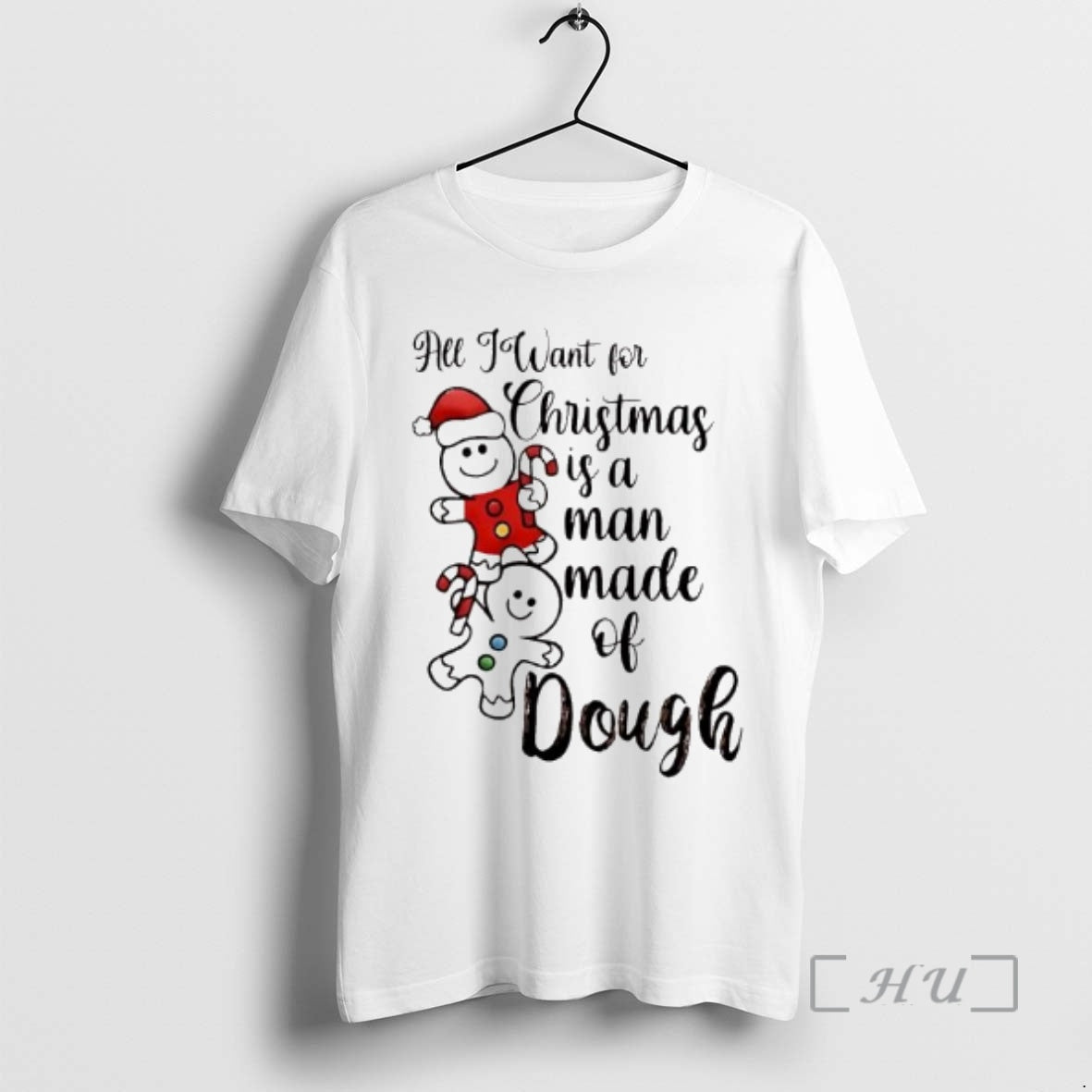 Officials All I Want For Christmas Is A Man Made Of Dough Premium T Shirts Hoodie, Sweatshirt | InkThreadWorks.com