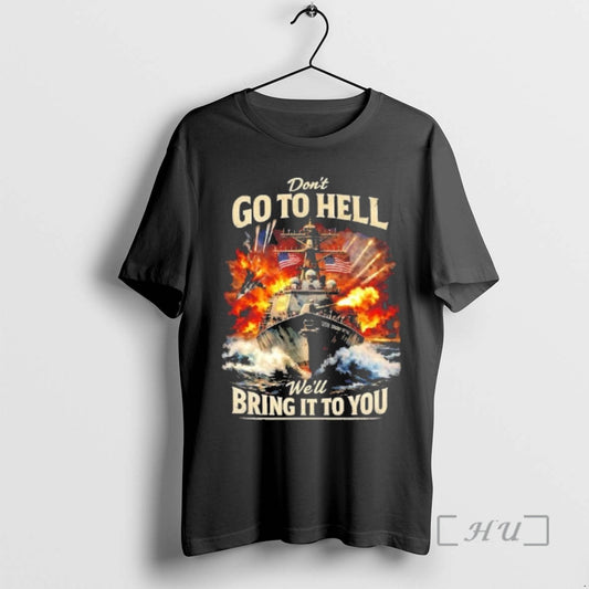 Officials America Dont Go To Hell Well Bring It To You Tee Premium T Shirts