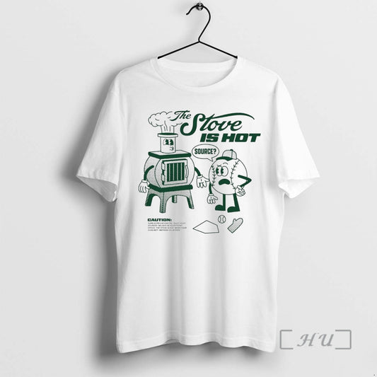 Officials Baseball The Stove Is Hot Wear Your Oven Mitt T-Shirts, Hoodie, Sweatshirt | InkThreadWorks.com