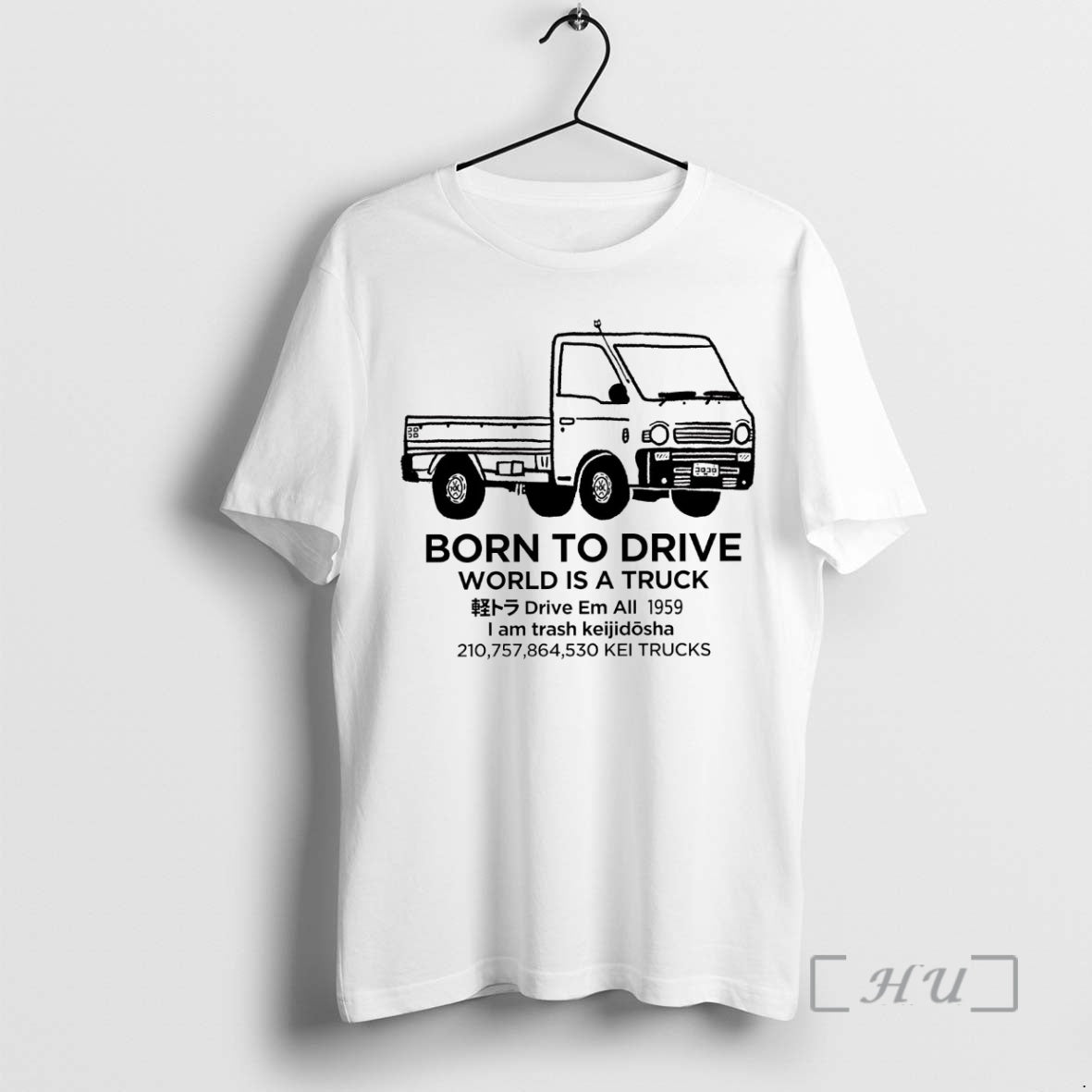 Officials Born To Drive World Is A Truck I Am Trash Keijidosha Premium T Shirts Hoodie, Sweatshirt | InkThreadWorks.com