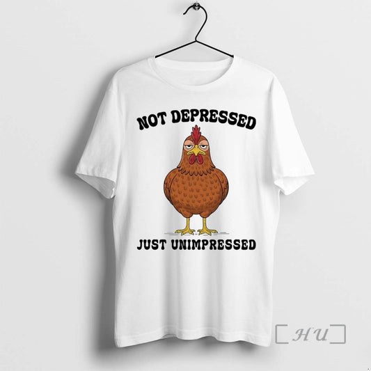 Officials Chicken Not Depressed Just Unimpressed T-Shirts, Hoodie, Sweatshirt | InkThreadWorks.com