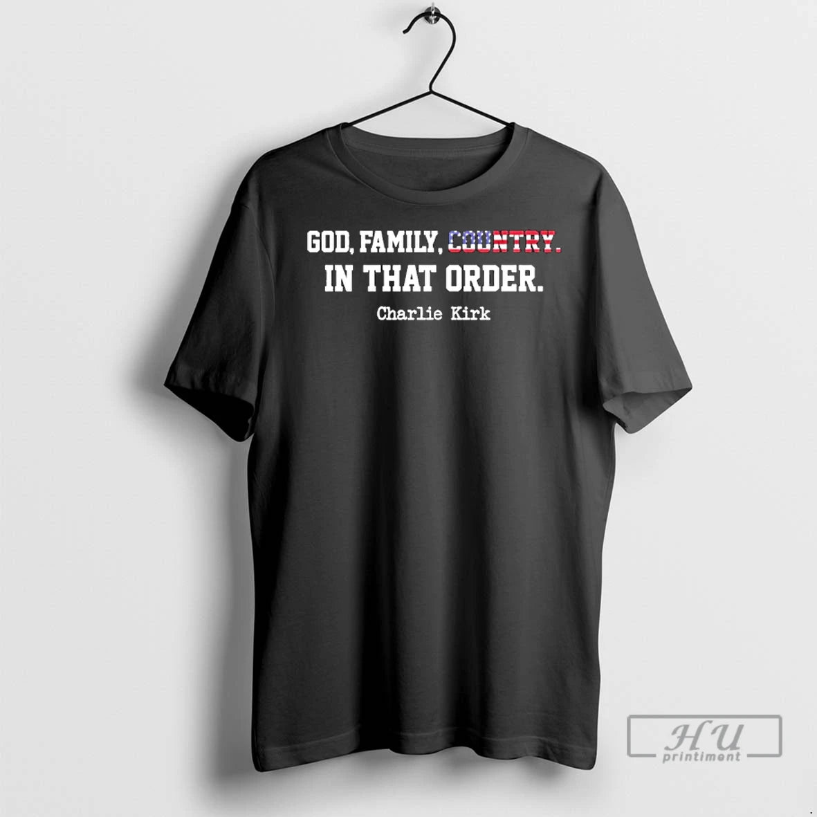Officials Christian Patriot God Family Country In That Order Charlie Kirk T Shirts