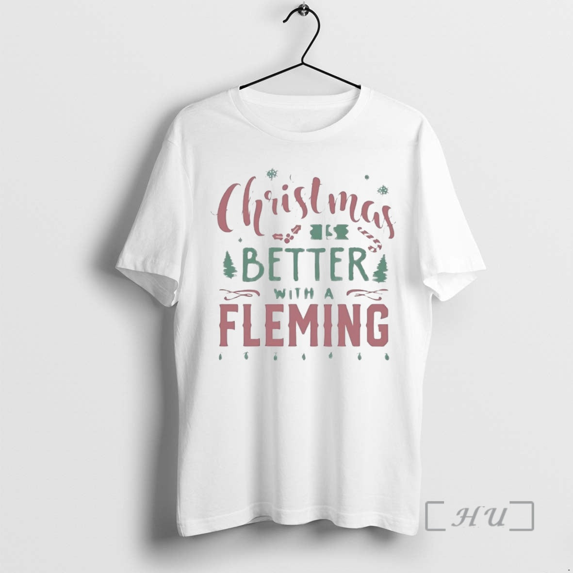 Officials Christmas Is Better With A Fleming T-Shirts, Hoodie, Sweatshirt | InkThreadWorks.com
