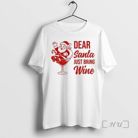 Officials Dear Santa Just Bring Wine Christmas T-Shirts, Hoodie, Sweatshirt | InkThreadWorks.com