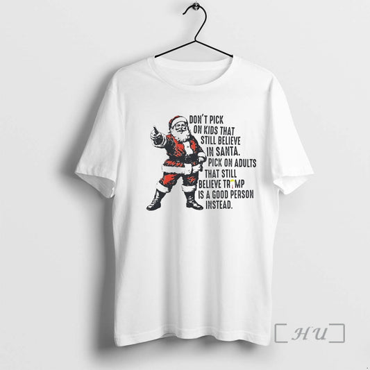 Officials Dont Pick On Kids That Still Believe In Santa T-Shirts, Hoodie, Sweatshirt | InkThreadWorks.com