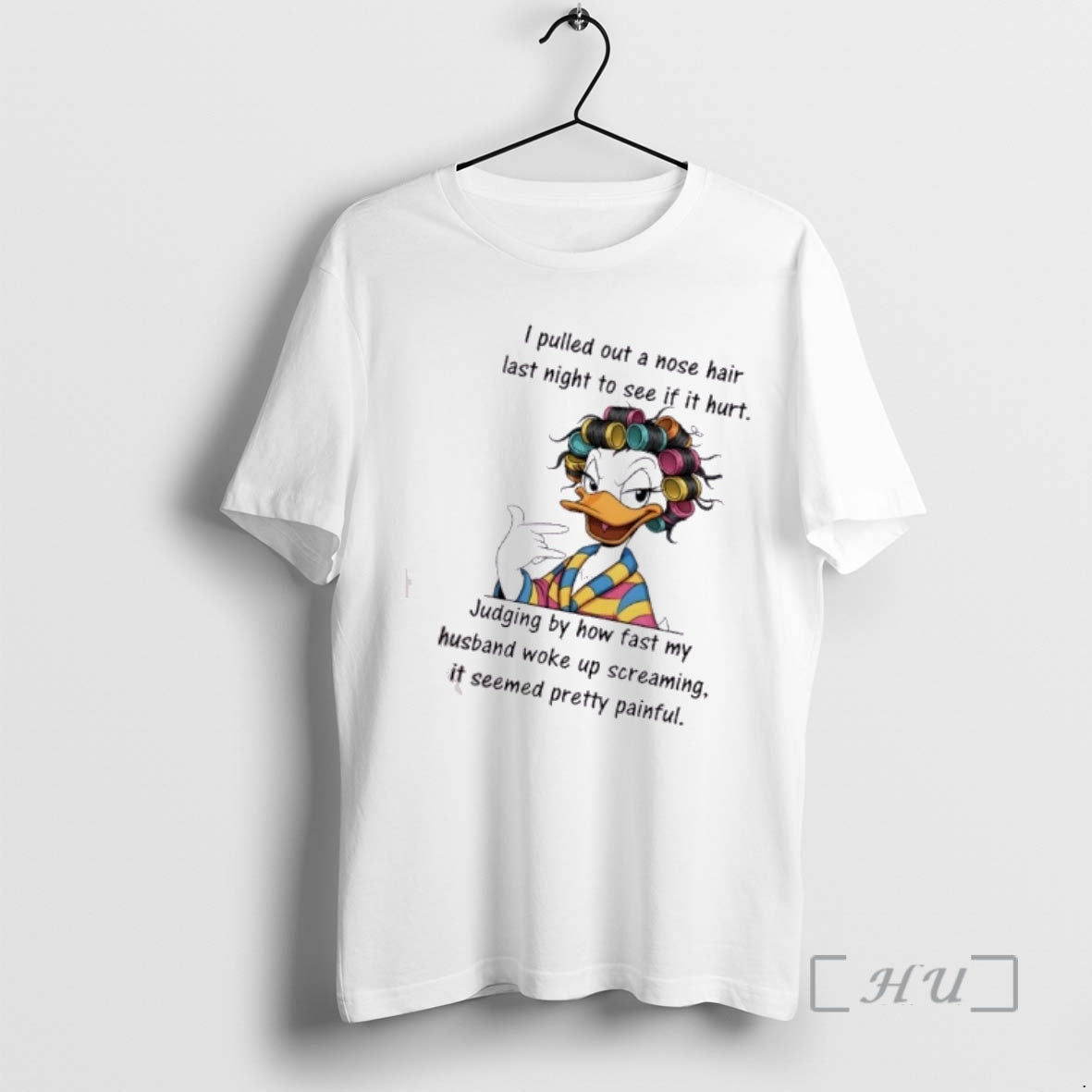 Officials Duck I Pulled Out A Nose Hair Last Night To See If It Hurt T-Shirts, Hoodie, Sweatshirt | InkThreadWorks.com