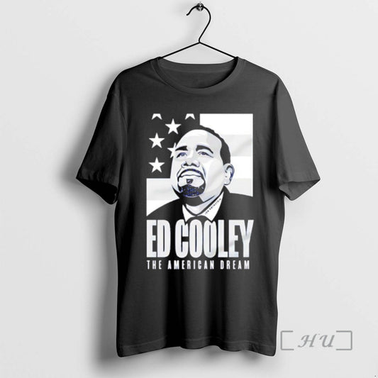 Officials Ed Cooley The American Dream T-Shirts, Hoodie, Sweatshirt | InkThreadWorks.com