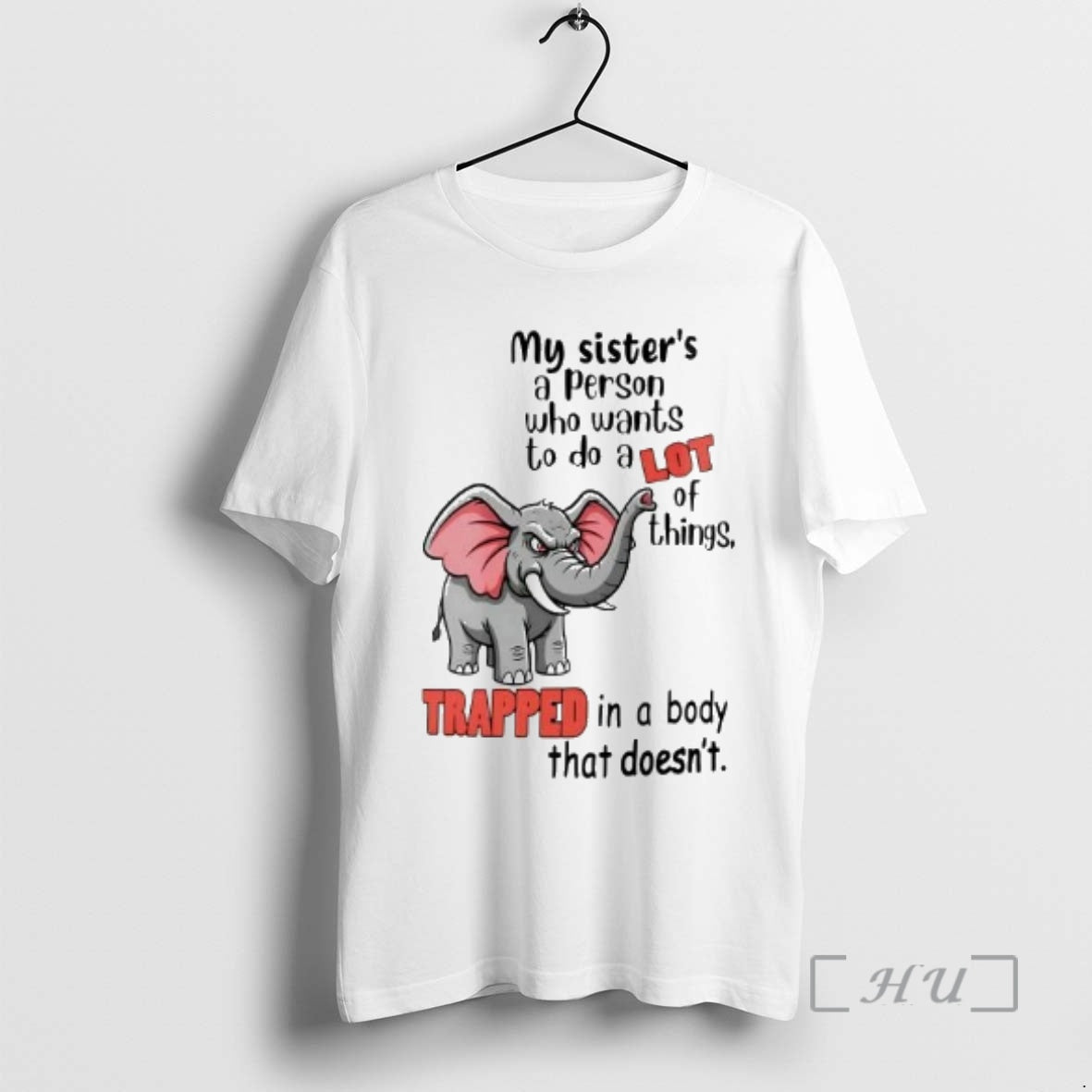 Officials Elephant My Sisters A Person Who Wants To Do A Lot Of Things Premium T-Shirts, Hoodie, Sweatshirt