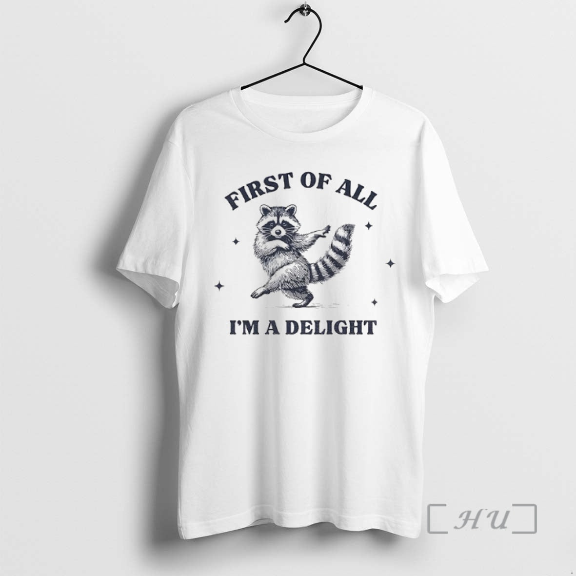Officials First Of All Im A Delight Raccoon Sarcastic Raccoon T-Shirts, Hoodie, Sweatshirt | InkThreadWorks.com