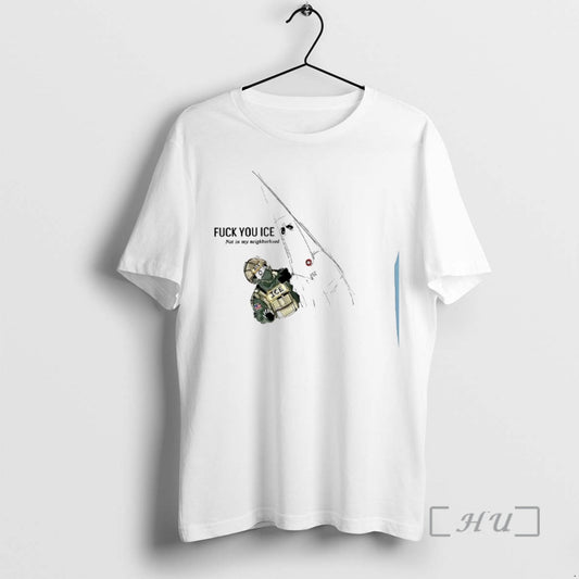 Officials Fuck You Ice Not In My Neighborhood 2026 Woman T-Shirts, Hoodie, Sweatshirt | InkThreadWorks.com