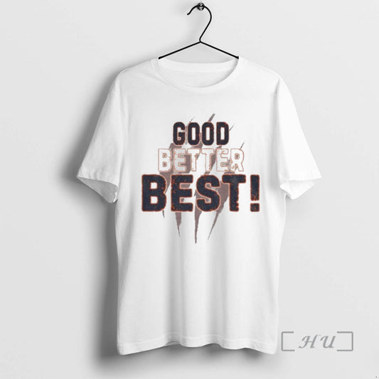 Officials Good Better Best Bears Motivational Sports Typography T-Shirts, Hoodie, Sweatshirt | InkThreadWorks.com