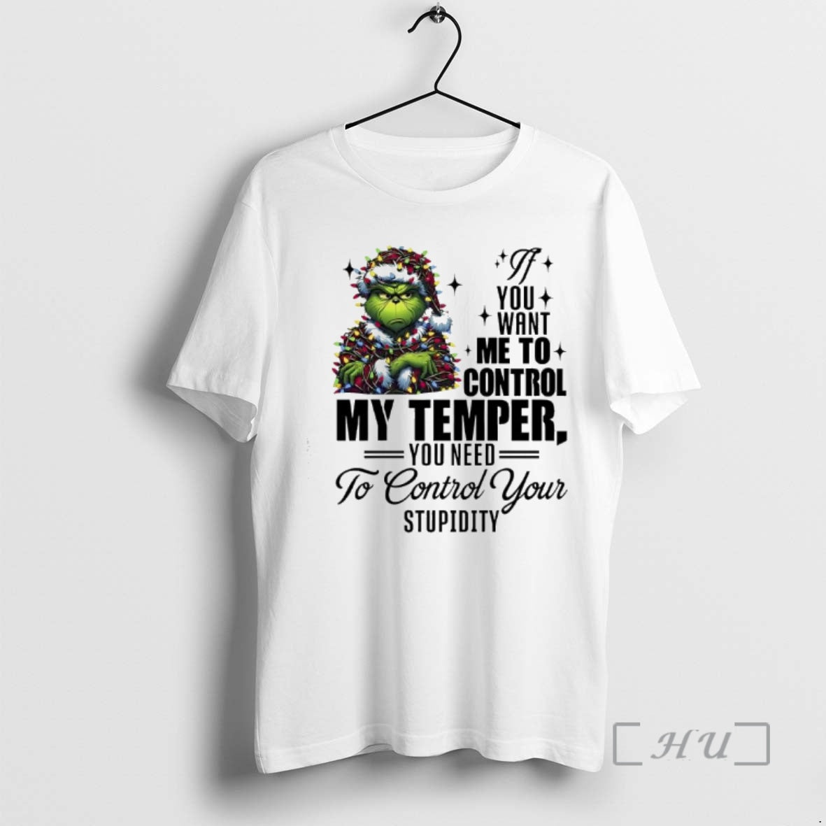 Officials Grinch Lights If You Want Me _cf_84_ce_bf Control My Temper You Need T-Shirts, Hoodie, Sweatshirt