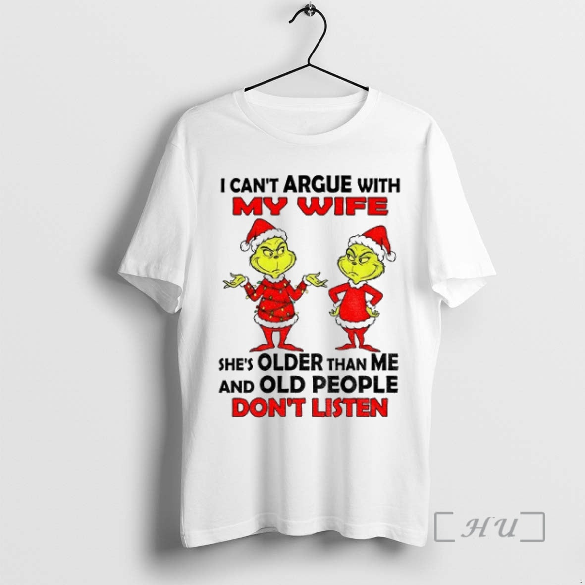 Officials Grinch Santa I Cant Argue With My Wife Shes Older Than Me And Old T-Shirts, Hoodie, Sweatshirt | InkThreadWorks.com