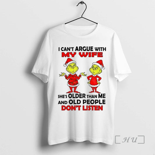 Officials Grinch Santa I Cant Argue With My Wife Shes Older Than Me And Old T-Shirts, Hoodie, Sweatshirt | InkThreadWorks.com