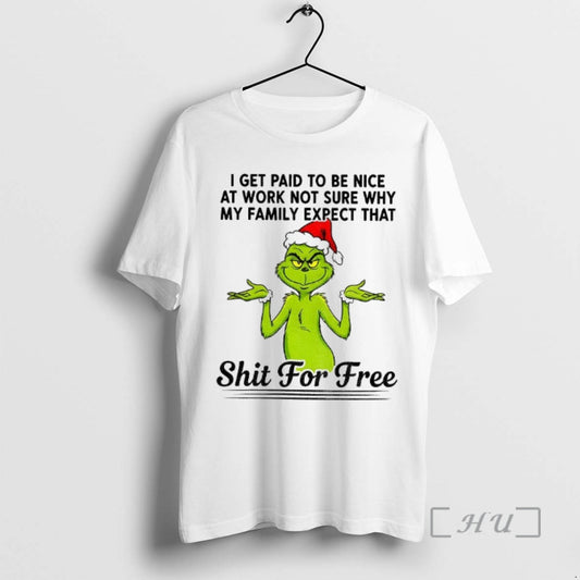 Officials Grinch Santa I Get Paid T Be Nice At Work Not Sure Why My T-Shirts, Hoodie, Sweatshirt | InkThreadWorks.com