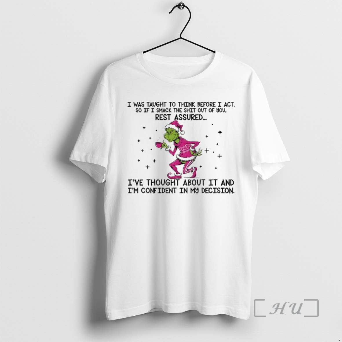 Officials Grinch Santa I Was Taught To Think Before I Act So If Smack The T-Shirts, Hoodie, Sweatshirt | InkThreadWorks.com