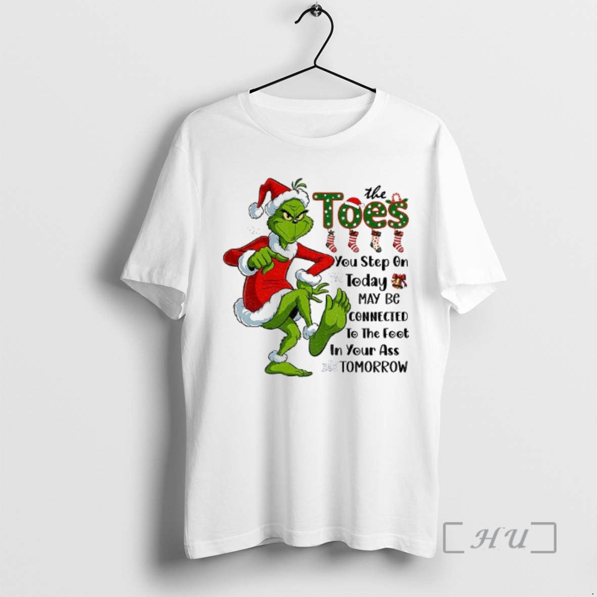 Officials Grinch Santa The Toes You Step On Today May Be Connected To The Foot T-Shirts, Hoodie, Sweatshirt