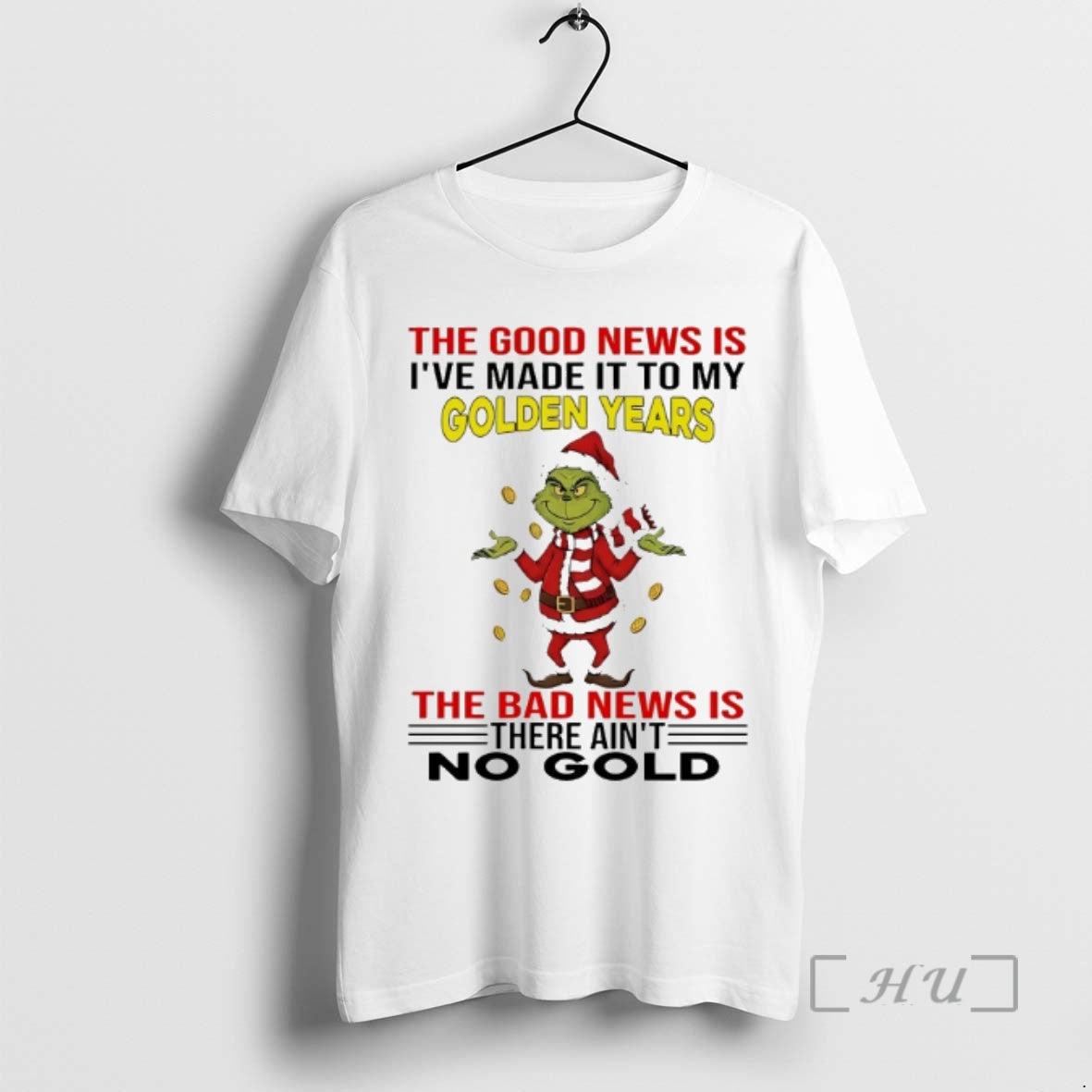Officials Grinch The Good News Is Ive Made It To My Golden Years The Bad T-Shirts, Hoodie, Sweatshirt | InkThreadWorks.com