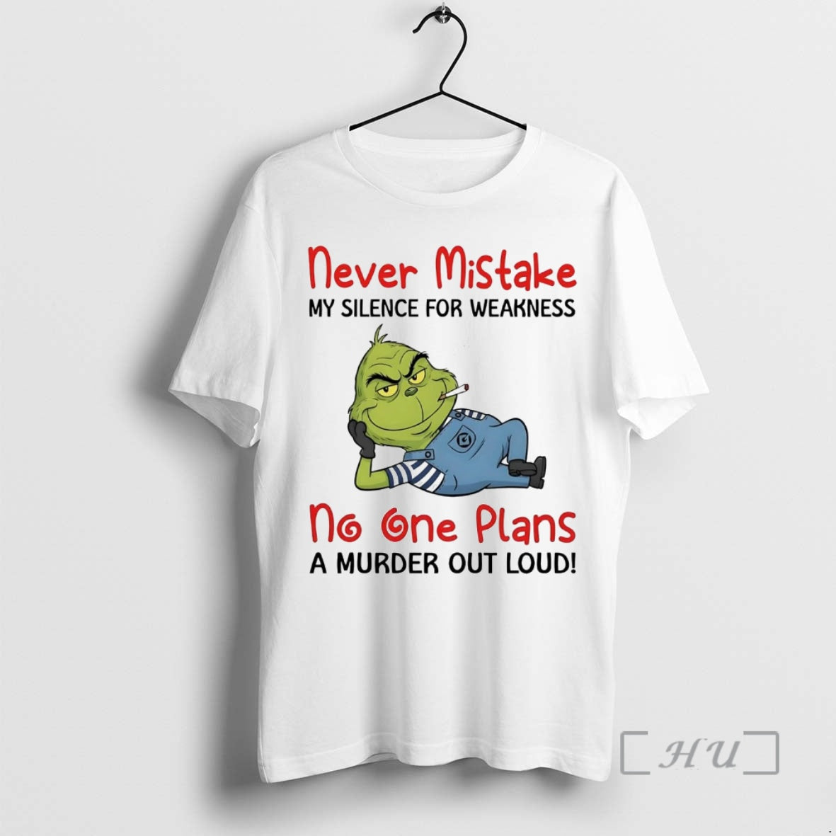 Officials Grinch Never Mistake No One Plans A Murder Out Loud Premium T Shirts Sweater Hoodie, Sweatshirt
