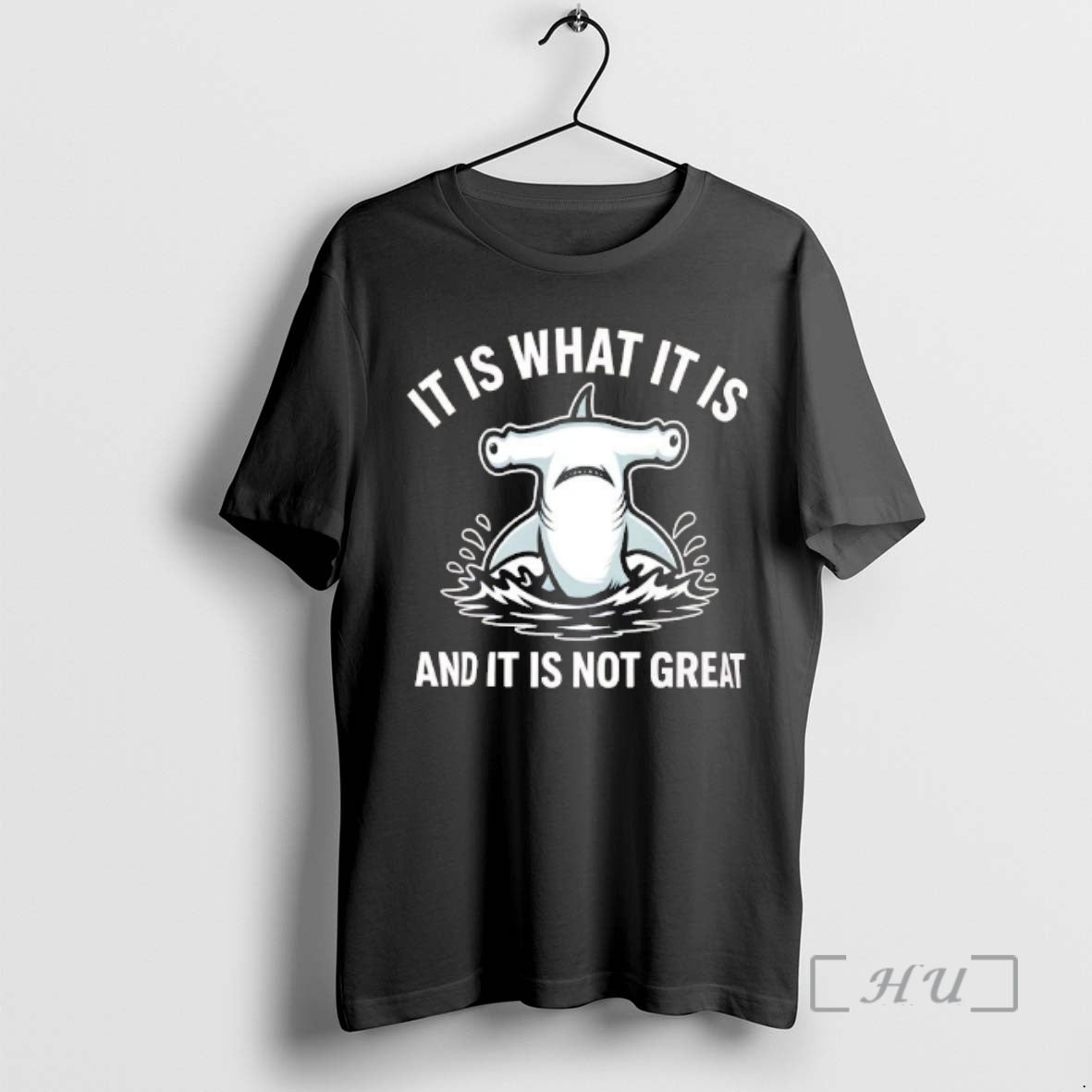 Officials Hammerhead Shark It Is What It Is And It Is Not Great Premium T-Shirts, Hoodie, Sweatshirt | InkThreadWorks.com