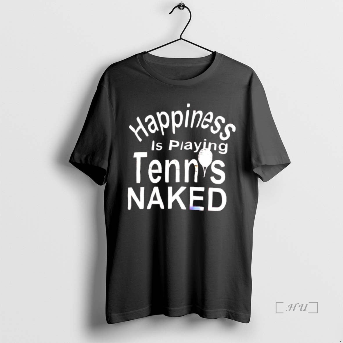 Officials Happiness Is Playing Tennis Naked T-Shirts, Hoodie, Sweatshirt | InkThreadWorks.com