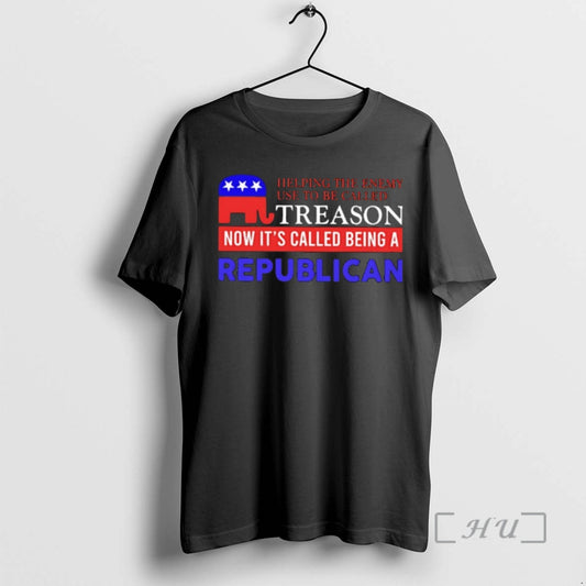 Officials Helping The Enemy Used To Be Called Treason Now Its Called Being A Republican T-Shirts, Hoodie, Sweatshirt