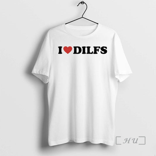 Officials I Love Dilfs T-Shirts, Hoodie, Sweatshirt | InkThreadWorks.com