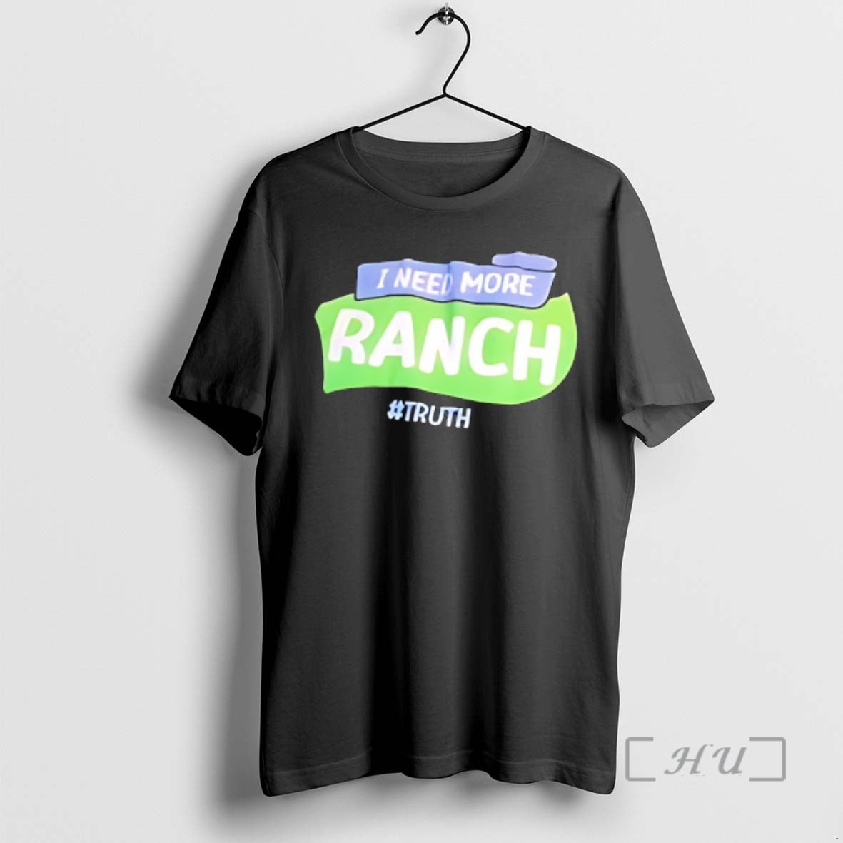 Officials I Need More Ranch Truth T-Shirts, Hoodie, Sweatshirt | InkThreadWorks.com