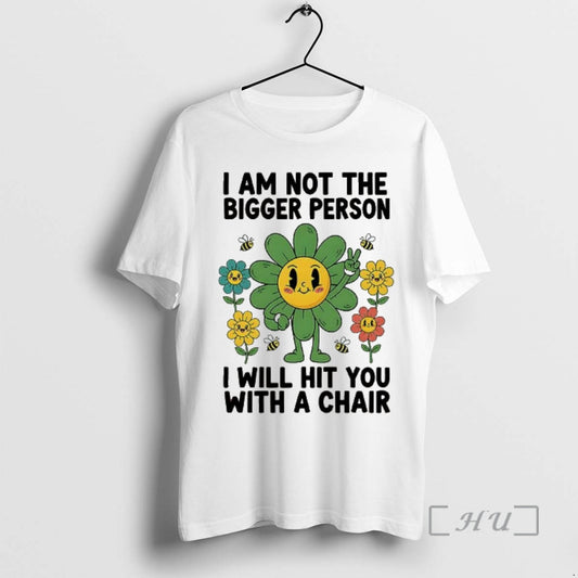 Officials I Am Not The Bigger Person I Will Hit You With A Chair Premium T-Shirts, Hoodie, Sweatshirt | InkThreadWorks.com