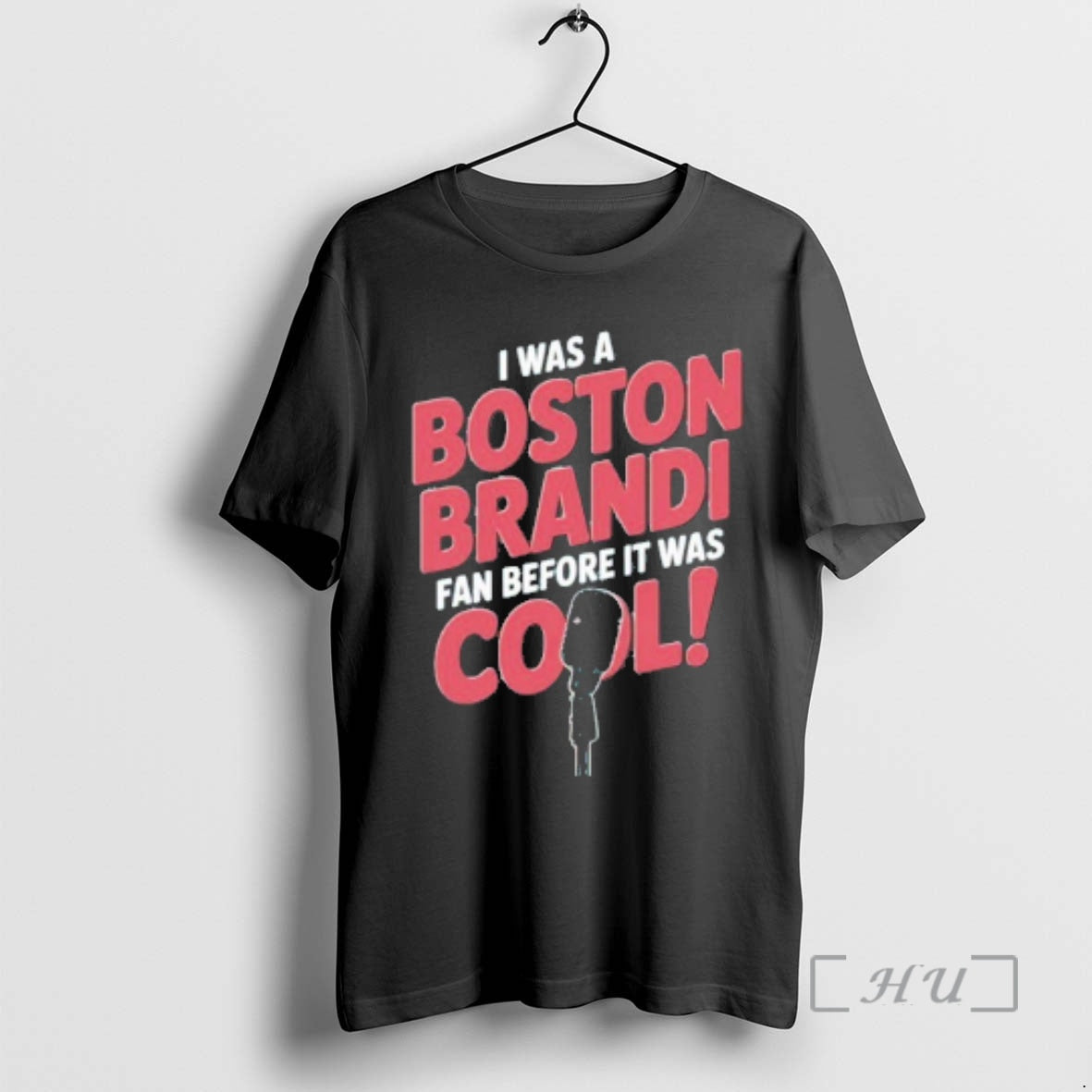 Officials I Was A Boston Brandi Fan Before It Was Cool Premium T Shirts Sweater Hoodie, Sweatshirt | InkThreadWorks.com