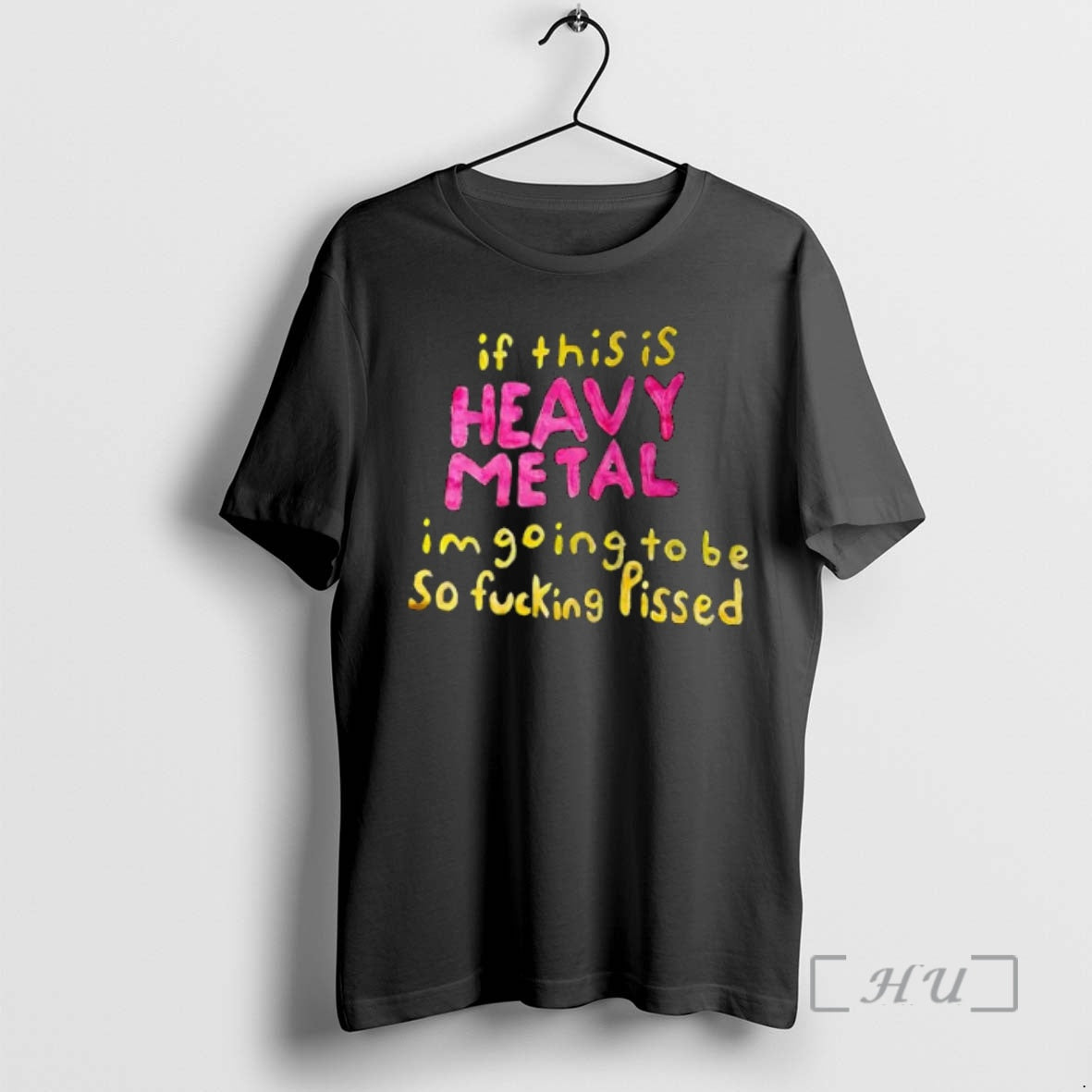Officials If This Is Heavy Metal Im Going To Be So Fucking Pissed Premium T-Shirts, Hoodie, Sweatshirt | InkThreadWorks.com
