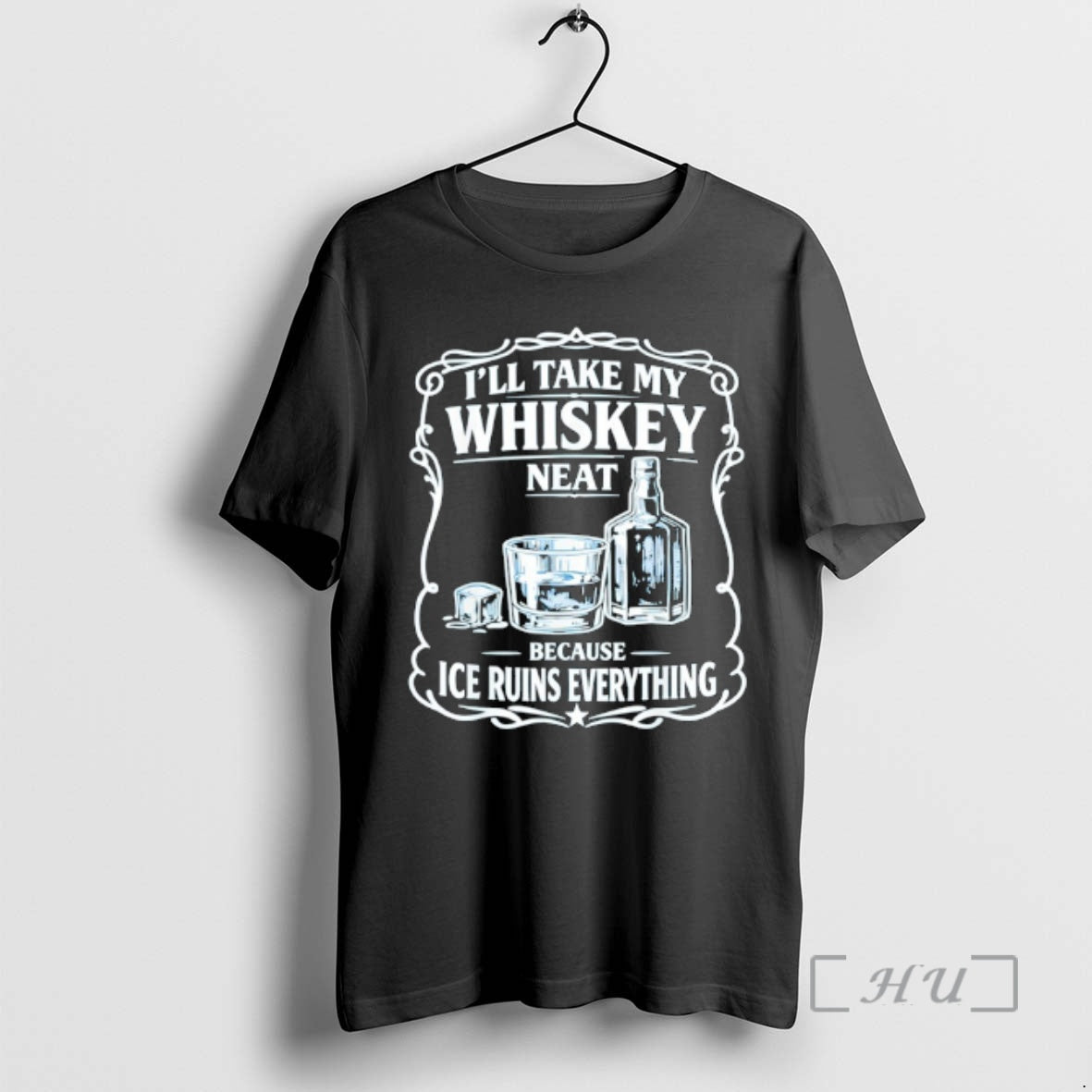 Officials Ill Take My Whiskey Neat Because Ice Ruins Everything T-Shirts, Hoodie, Sweatshirt | InkThreadWorks.com