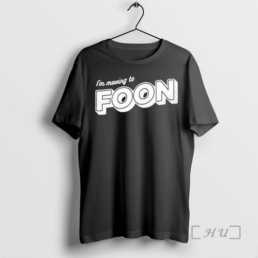 Officials Im Moving To Foon T-Shirts, Hoodie, Sweatshirt | InkThreadWorks.com