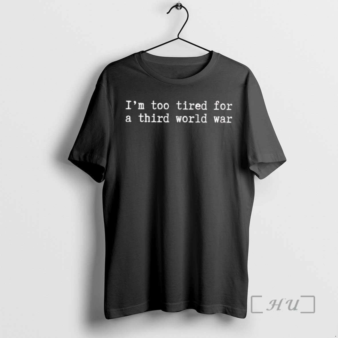 Officials Im Too Tired For A Third World War Tee