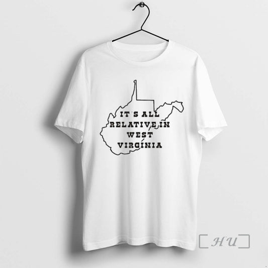 Officials Its All Relative In West Virginia Map T-Shirts, Hoodie, Sweatshirt | InkThreadWorks.com